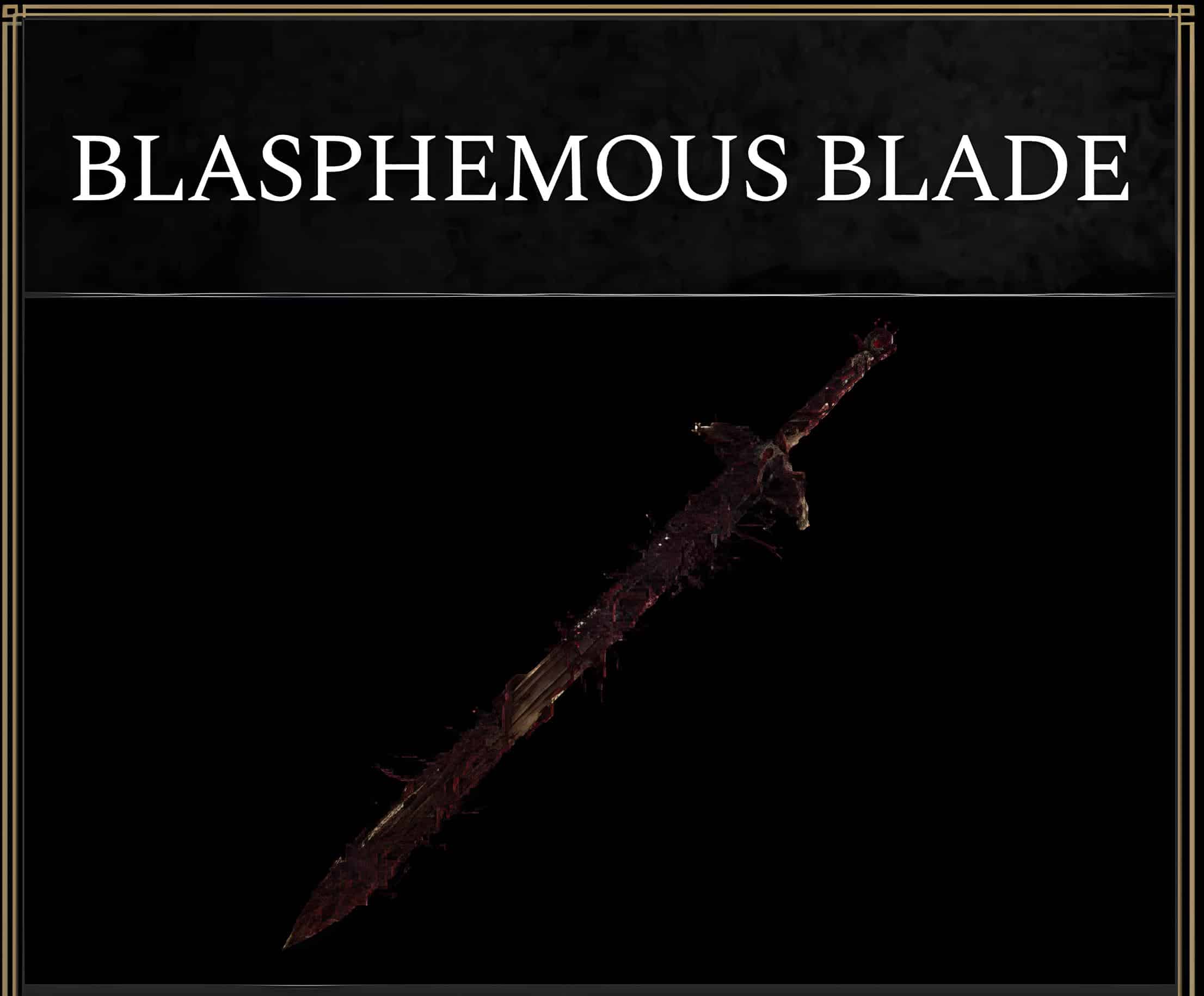 Blasphemous Blade Elden Ring