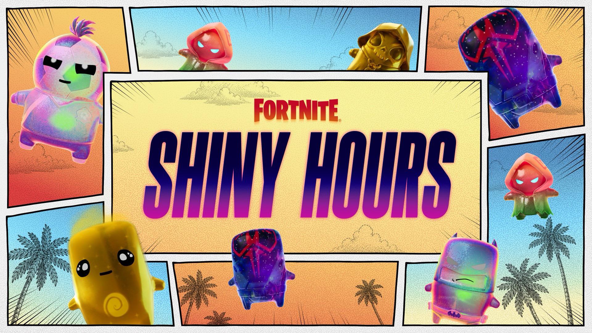 Fortnite Shiny Hours